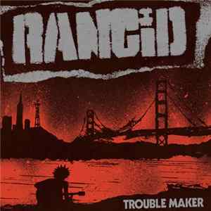FLAC Rancid - Trouble Maker