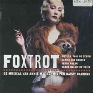 FLAC Annie M.G. Schmidt, Harry Bannink, Paul de Leeuw, Carice van Houten, Jenny Arean, Sanne Wallis de Vries - Foxtrot (De Musical)