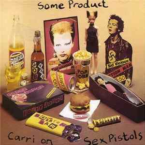 FLAC Sex Pistols - Some Product, Carri On Sex Pistols