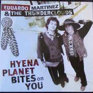 FLAC Eduardo Martinez & The Thunderclouds - Hyena Planet Bites On You
