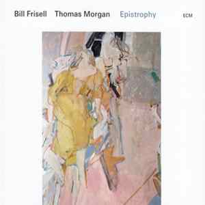 FLAC Bill Frisell / Thomas Morgan - Epistrophy