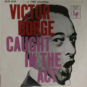 FLAC Victor Borge - Caught In The Act