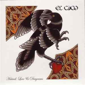 FLAC El Caco - Hatred, Love & Diagrams