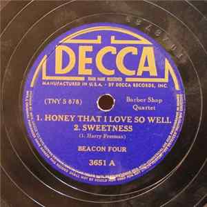 FLAC Beacon Four - Honey That I Love So Well / Sweetness / Mandy Lee / Somebody Stole My Gal