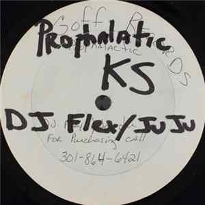 FLAC Prophalactic - DJ Flex / Ju Ju - Prophalactic