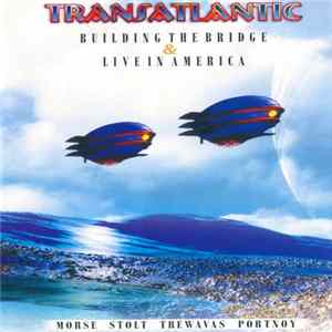 FLAC Transatlantic - Building The Bridge & Live In America