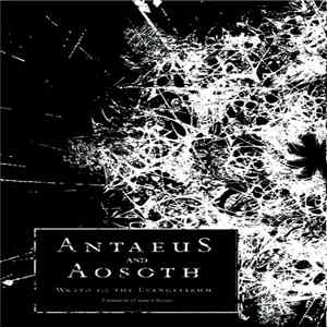 FLAC Antaeus, Aosoth - Wrath Of The Evangelikum (A Reunion Of Rare Releases)