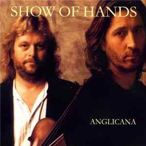 FLAC Show Of Hands - Anglicana