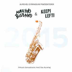 FLAC Aurehøj Big Band & Keepi Lefti - 2015