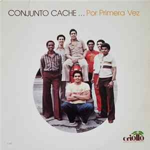 FLAC Conjunto Cache - Por Primera Vez