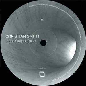 FLAC Christian Smith - Input-Output (Pt.2)