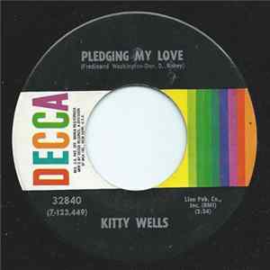 FLAC Kitty Wells - Pledging My Love / Thank You For Loving Me