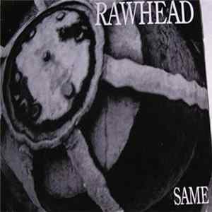 FLAC Rawhead - Same