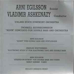 FLAC Arni Egilsson , Soloist – Vladimir Ashkenazy , Conductor – Iceland State Symphony Orchestra - Thorkell Sigurbjornsson, Arni Egilsson, Charles Whittenberg - Randy Kerber - "Nidur" Concerto For Double Bass And Orchestra