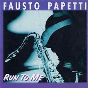 FLAC Fausto Papetti - Run To Me