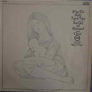 FLAC Stan Getz - What The World Needs Now - Stan Getz Plays Bacharach and David
