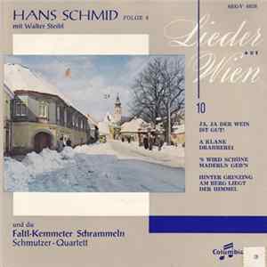 FLAC Hans Schmid Mit Walter Steibl Und Die Die Faltl-Kemmeter-Schrammeln - Lieder Aus Wien Folge 4