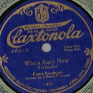 FLAC Frank Bessinger - Who's Sorry Now / Ten Thousand Years From Now