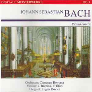 FLAC Johann Sebastian Bach, Eugen Duvier, Camerata Romana - Violinkonzerte