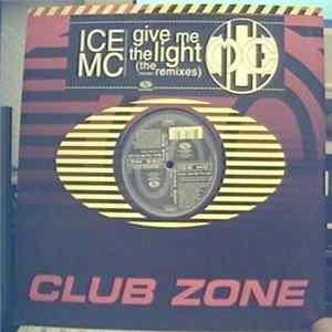 FLAC ICE MC - Give Me The Light (The Remixes)