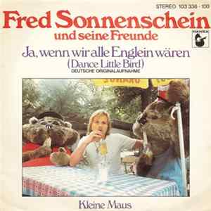 FLAC Fred Sonnenschein Und Seine Freunde - Ja, Wenn Wir Alle Englein Wären (Dance Little Bird)