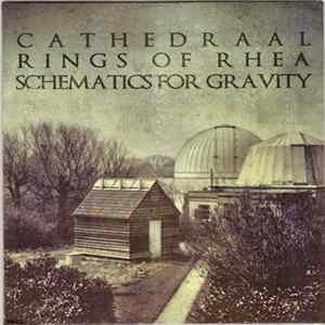 FLAC Cathedraal / Rings Of Rhea / Schematics For Gravity - Cathedraal / Rings Of Rhea / Schematics For Gravity