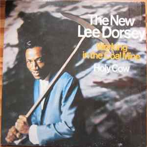 FLAC The New Lee Dorsey - Working In The Coal Mine - Holy Cow