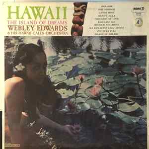 FLAC Webley Edwards & His Hawaii Calls Orchestra - "Hawaii" The Island Of Dreams