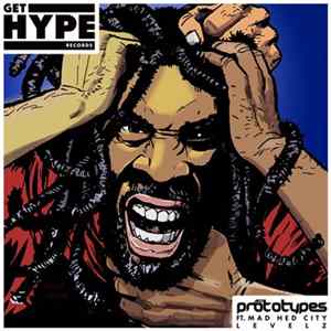 FLAC The Prototypes Ft. Mad Hed City - Levelz