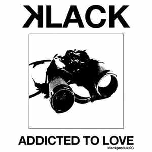 FLAC Klack - Addicted To Love