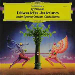 FLAC Igor Strawinsky - London Symphony Orchestra · Claudio Abbado - L'Oiseau De Feu · Jeu De Cartes