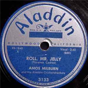 FLAC Amos Milburn And His Aladdin Chickenshackers - Roll, Mr. Jelly / I Won't Be A Fool Any More