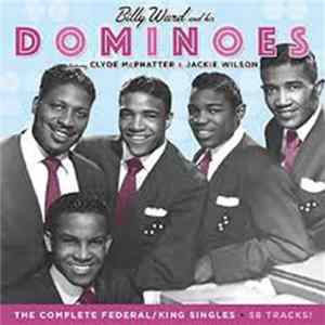FLAC Billy Ward And His Dominoes Featuring Clyde McPhatter & Jackie Wilson - The Complete Federal/King Singles