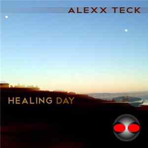 FLAC Alexx Teck - Healing Day