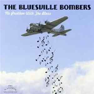 FLAC The Bluesville Bombers - No Problem With The Blues