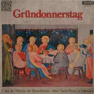 FLAC Chor Der Mönche Der Benediktiner - Abtei Saint-Pierre In Solesmes, Dom Joseph Gajard, O.S.B. - Gründonnerstag