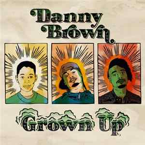 FLAC Danny Brown - Grown Up