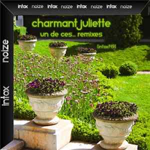FLAC Charmant Juliette - Un De Ces... (Remixes)