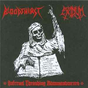 FLAC Bloodthirst / Excidium - Infernal Thrashing Kömmandments