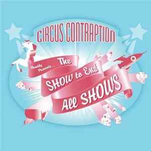 FLAC Circus Contraption - The Show To End All Shows