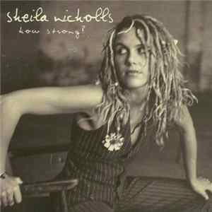FLAC Sheila Nicholls - How Strong?