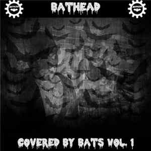 FLAC Bathead - Covered By Bats Vol. 1