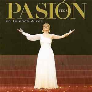 FLAC Pasión Vega - Pasión En Buenos Aires