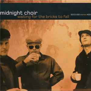 FLAC Midnight Choir - Waiting For The Bricks To Fall