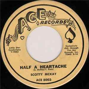 FLAC Scotty McKay - Half A Heartache / Little Miss Blue