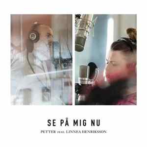 FLAC Petter Feat. Linnea Henriksson - Se På Mig Nu