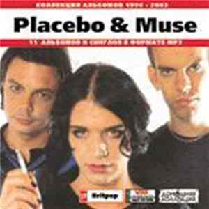 FLAC Placebo & Muse - Коллекция Альбомов 1996-2003