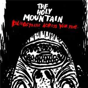 FLAC The Holy Mountain - Bloodstains Across Your Face