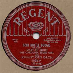 FLAC Marylyn Scott The Carolina Blues Girl With Johnny Otis Orch. - Beer Bottle Boogie / Uneasy Blues