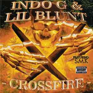 FLAC Indo G & Lil' Blunt - Crossfire